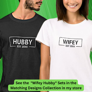 Add Year Change Text Hubby Wifey Couples T-Shirt
