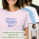 Add Year Promoted to Grandma T-Shirt<br><div class="desc">Change any of the words,   add the year - See my store for lots more Grandparent Gifts too!</div>