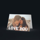 Add You Photo to this "LOVE YOU" Card<br><div class="desc">Cute card that says,  "I Love You" in large white letters. Just add your photo in the customize area to make this a special gift for your boyfriend,  girlfriend,  wife or husband. Cute card for anniversary,  to say your sorry,  for Valentine's Day or birthday.</div>
