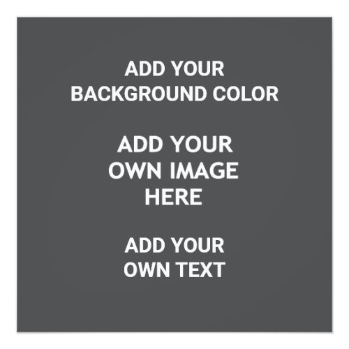 Add your background color your image your  text  photo print