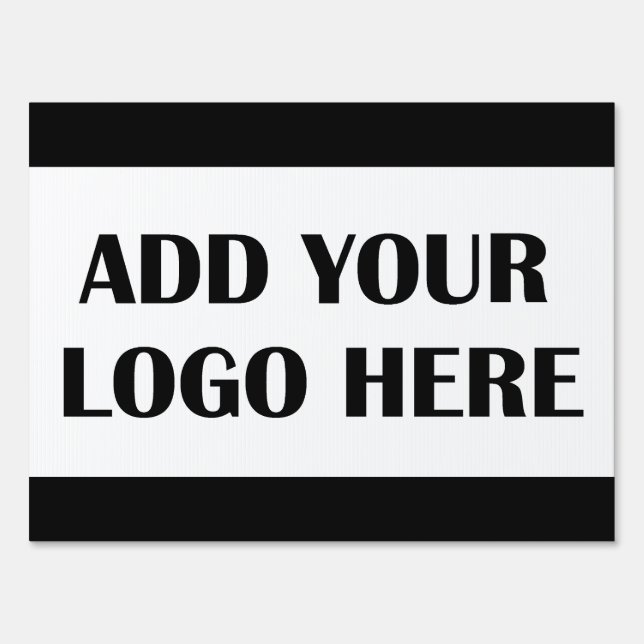 Add your Business  Logo to this Sign (Front)