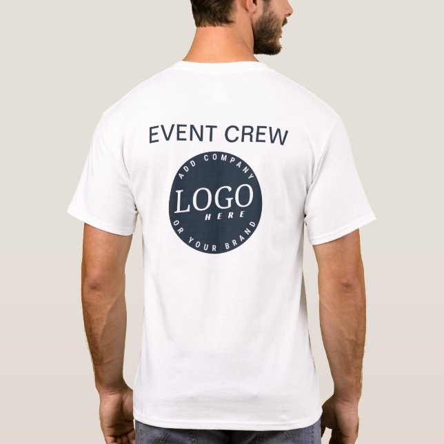 Add Your Business Logo Website Address Event Crew T-Shirt (Back)