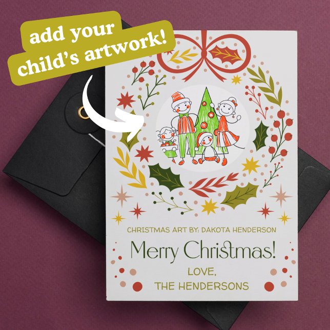 Add your child's art | Modern Christmas Wreath Holiday Card (add your child's art christmas holiday car modern wreath customizable children's picture)