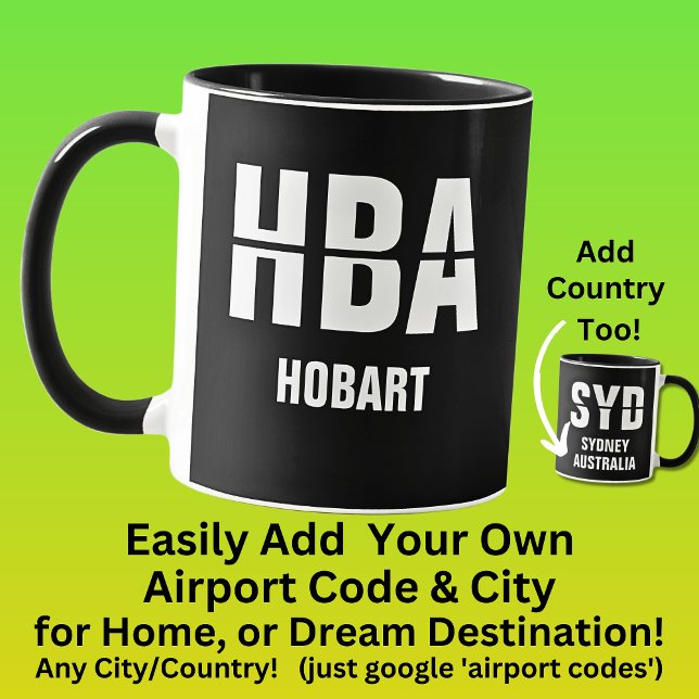 Add Your Code & City - Airport Code HBA HOBART Mug (Creator Uploaded)