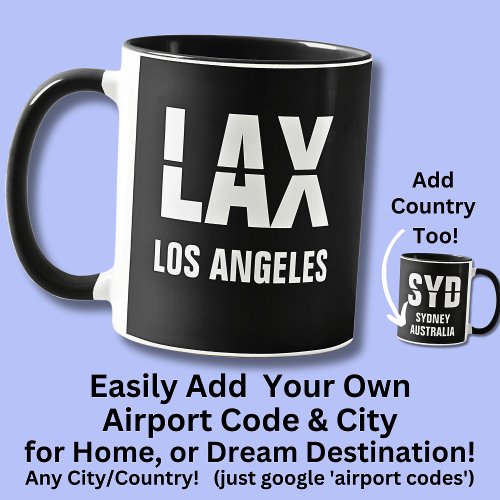 Add Your Code  City Airport Code LAX LOS ANGELES Mug