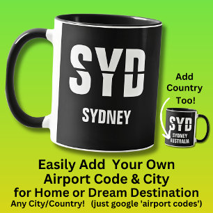 Add Your Code & City - Airport Code - SYD Sydney Mug