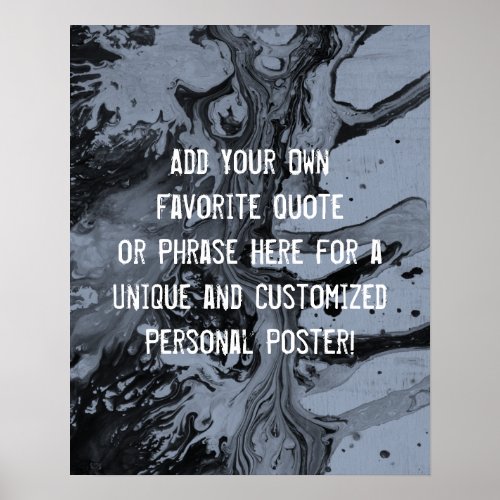 Add Your Custom Quote Black Marble on Dusty Blue Poster