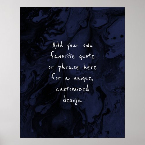 Add Your Custom Quote Black Marble on Navy Blue Poster