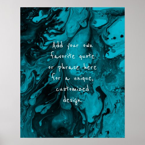 Add Your Custom Quote Black Marble Scuba Blue Poster