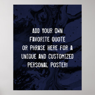 Add Your Custom Quote Black & Navy Blue Marble Poster