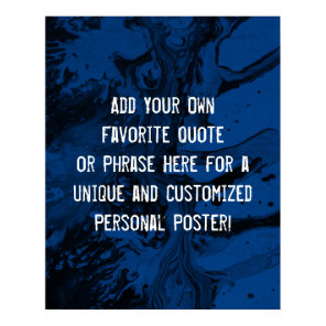 Add Your Custom Quote Black & Royal Blue Marble Poster