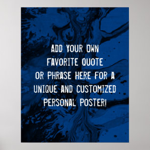 Add Your Custom Quote Black & Royal Blue Marble Poster