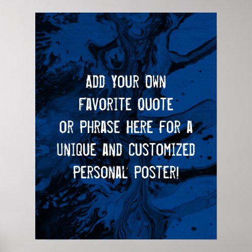 Add Your Custom Quote Black  Royal Blue Marble Poster