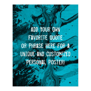 Add Your Custom Quote Black & Scuba Blue Marble Poster