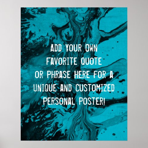 Add Your Custom Quote Black  Scuba Blue Marble Poster