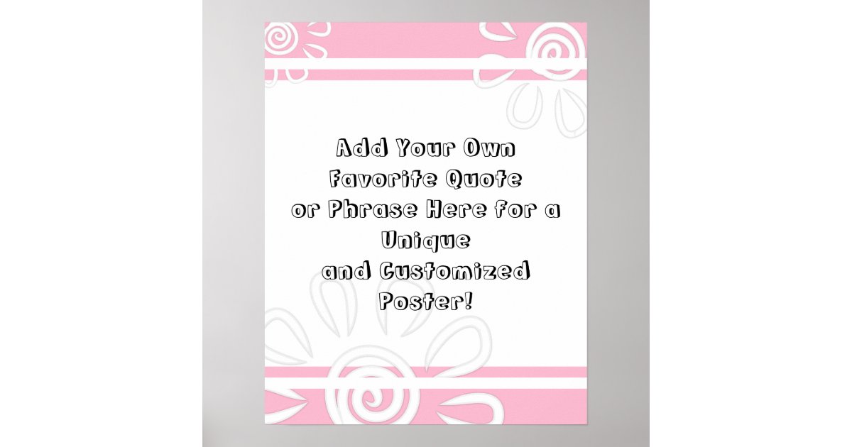 Add Your Custom Quote Stripes & Flowers Light Pink Poster | Zazzle