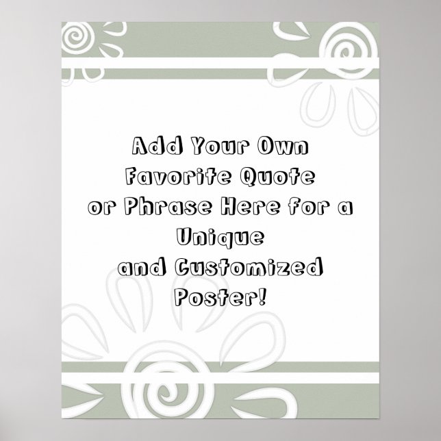 Add Your Custom Quote Stripes Flowers Sage Green Poster (Front)