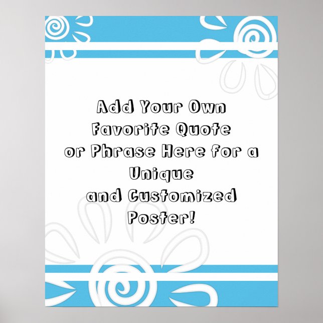 Add Your Custom Quote Stripes Flowers Sky Blue Poster (Front)