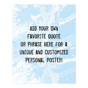 Add Your Custom Quote White Marble Baby Blue Poster