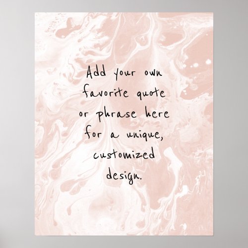 Add Your Custom Quote White Marble Blush Pink Poster