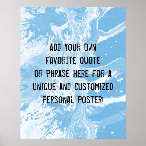 Add Your Custom Quote White Marble Classic Blue Poster