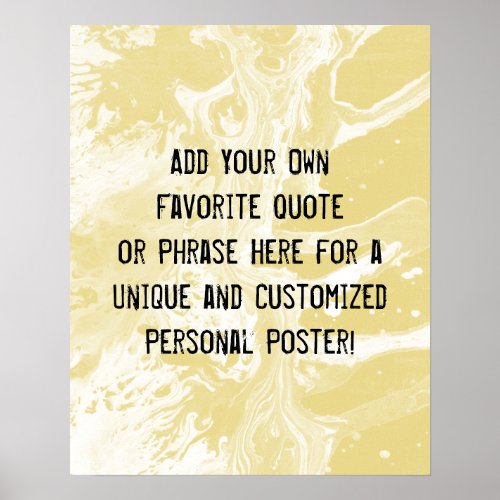 Add Your Custom Quote White Marble Custard Yellow Poster