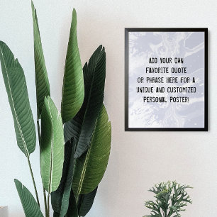 Add Your Custom Quote White Marble Dusty Blue Poster