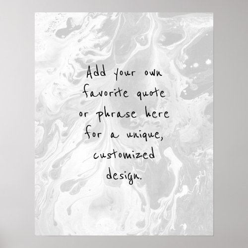 Add Your Custom Quote White Marble Light Gray Poster