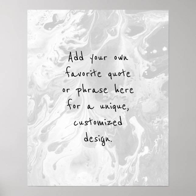 Add Your Custom Quote White Marble, Light Gray Poster (Front)