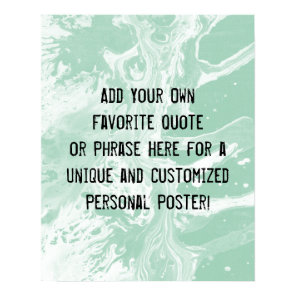 Add Your Custom Quote White Marble Light Green Poster