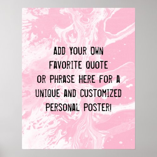 Add Your Custom Quote White Marble Light Pink Poster