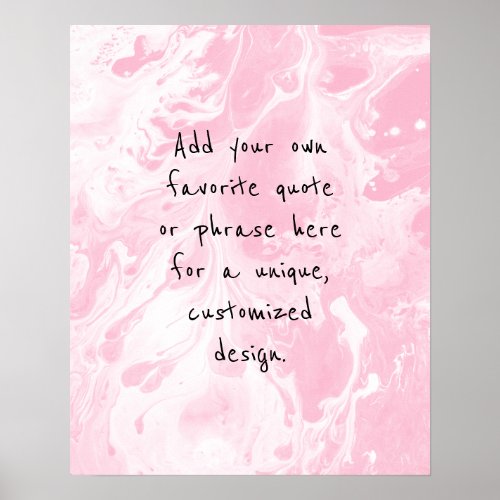 Add Your Custom Quote White Marble Light Pink Poster
