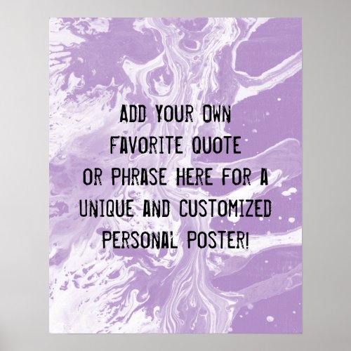 Add Your Custom Quote White Marble Light Purple Poster