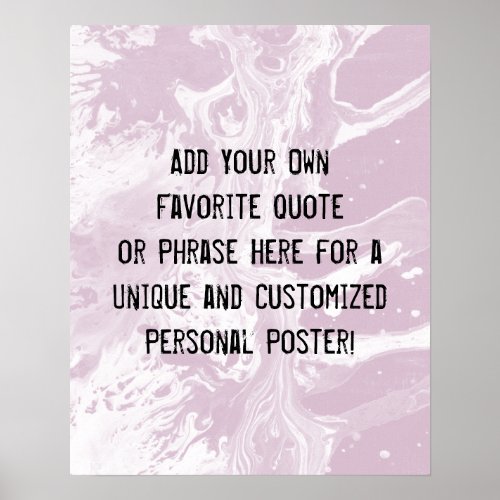 Add Your Custom Quote White Marble Mauve Pink Poster