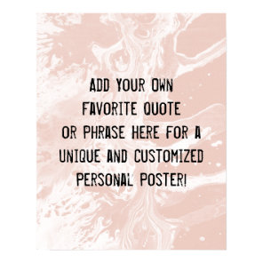 Add Your Custom Quote White Marble on Blush Pink Poster