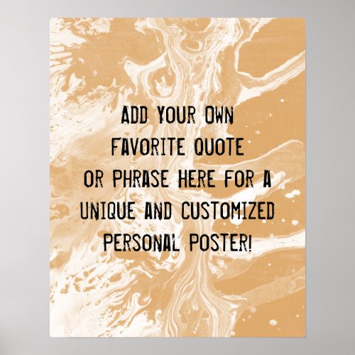 Add Your Custom Quote White Marble Orange Cream Poster