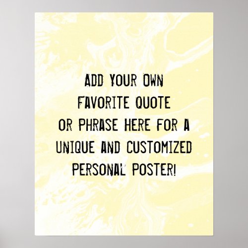 Add Your Custom Quote White Marble Pale Yellow Poster