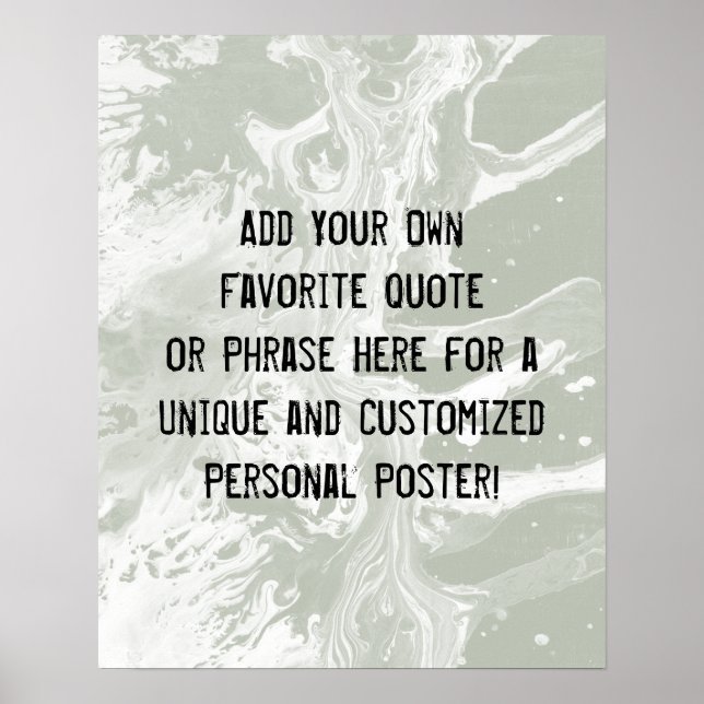 Add Your Custom Quote White Marble Sage Green Poster (Front)