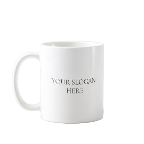 Add Your Custom Slogan or Quote in Serif Font to  Coffee Mug