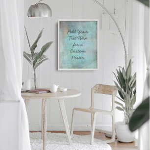 Add Your Custom Text Aqua and Teal Grunge Poster