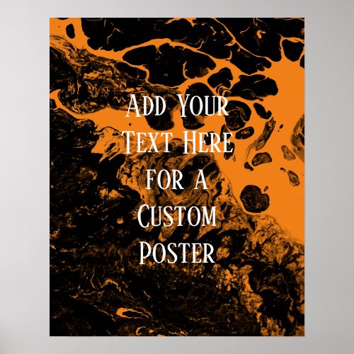 Add Your Custom Text Black  Bright Orange Marble Poster