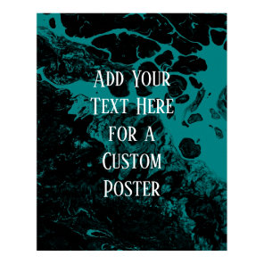 Add Your Custom Text Black & Bright Teal Marble Poster