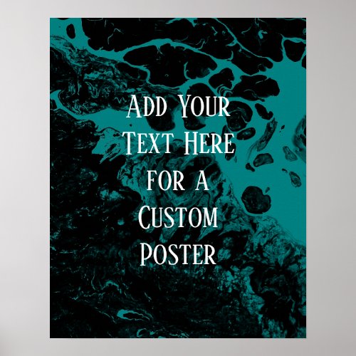 Add Your Custom Text Black  Bright Teal Marble Poster