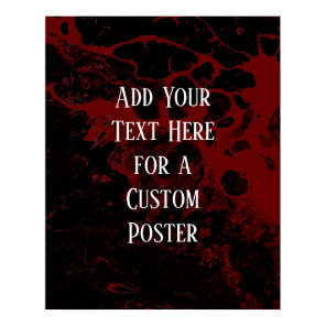 Add Your Custom Text Black & Burgundy Marble Poster