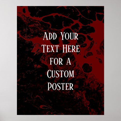 Add Your Custom Text Black  Burgundy Marble Poster