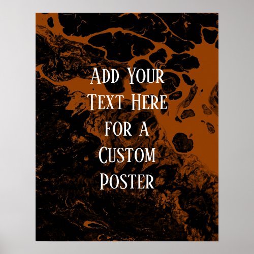Add Your Custom Text Black  Burnt Orange Marble Poster