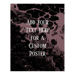 Add Your Custom Text Black & Dark Mauve Marble Poster