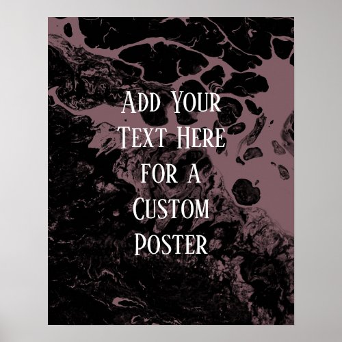 Add Your Custom Text Black  Dark Mauve Marble Poster