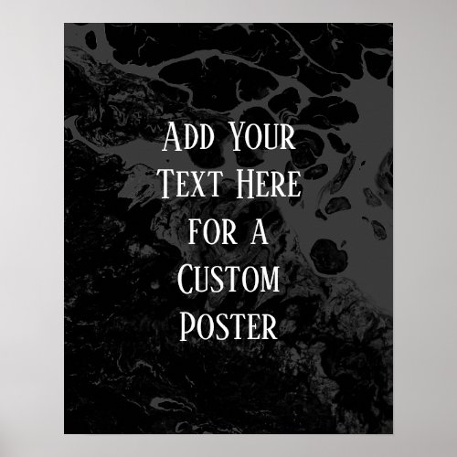 Add Your Custom Text Black  Gray Marble Poster