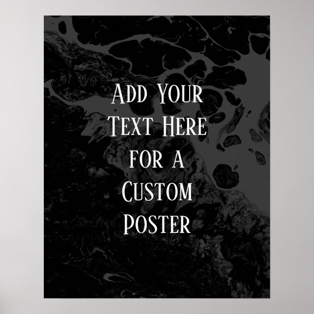 Add Your Custom Text Black & Gray Marble Poster (Front)